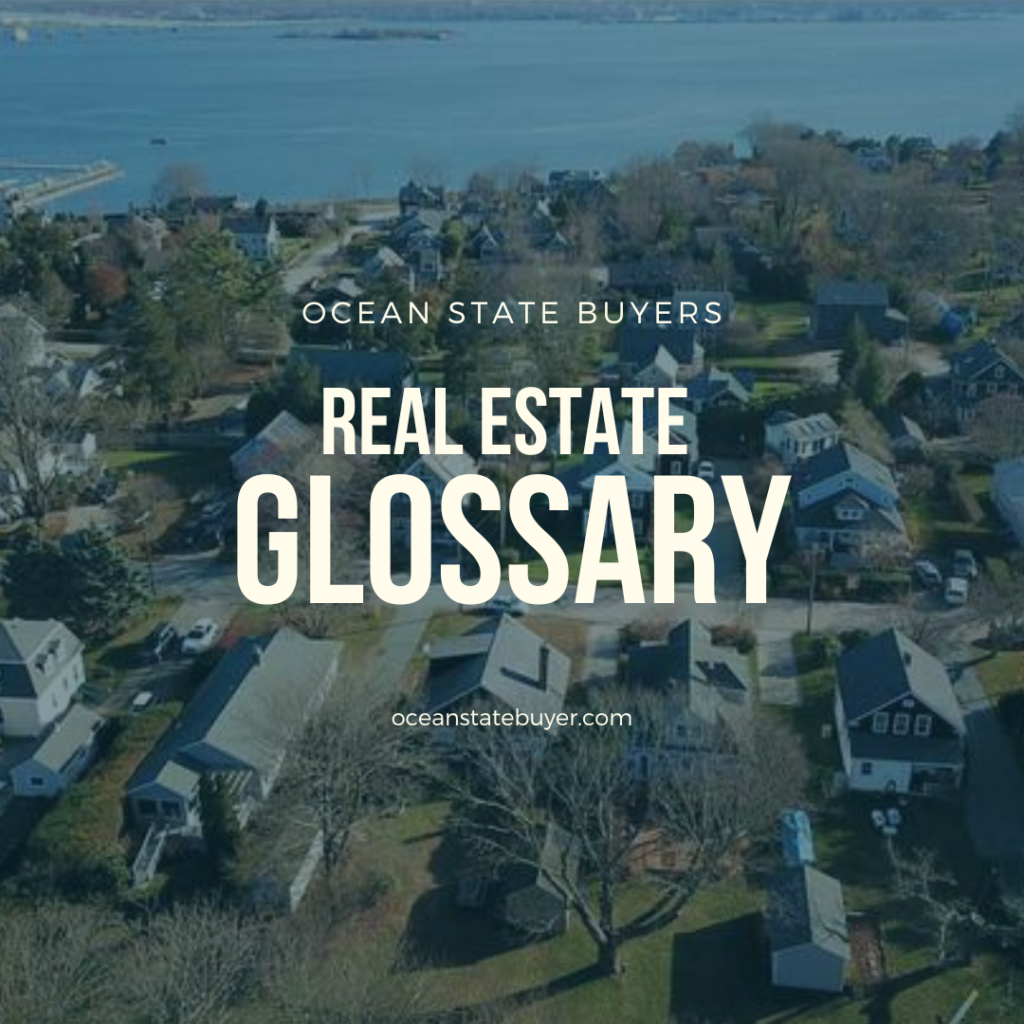 Ocean State Buyers Real Estate Glossary